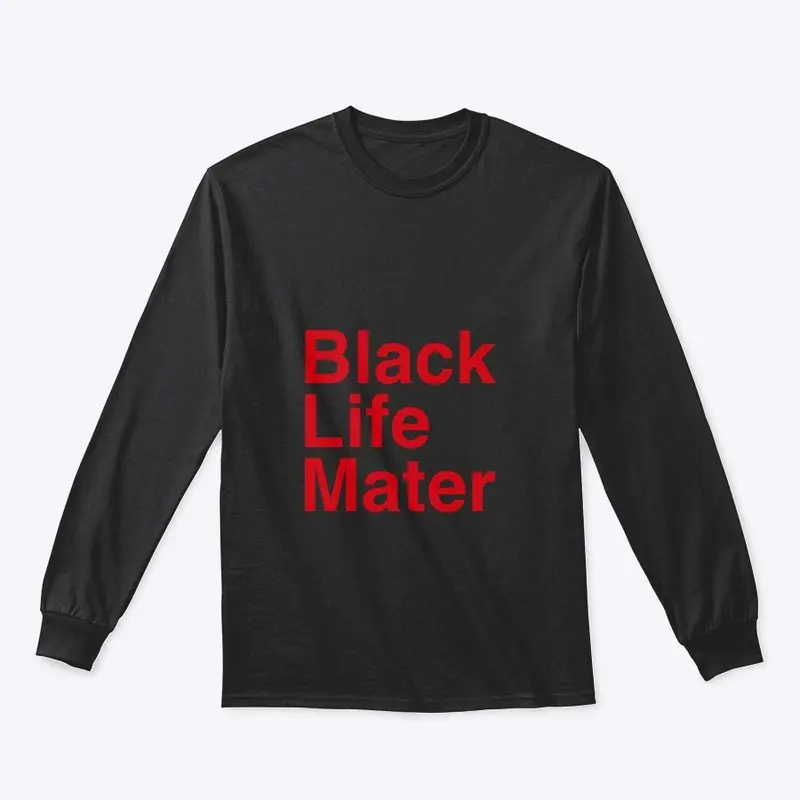 Black life mater T-shirt 